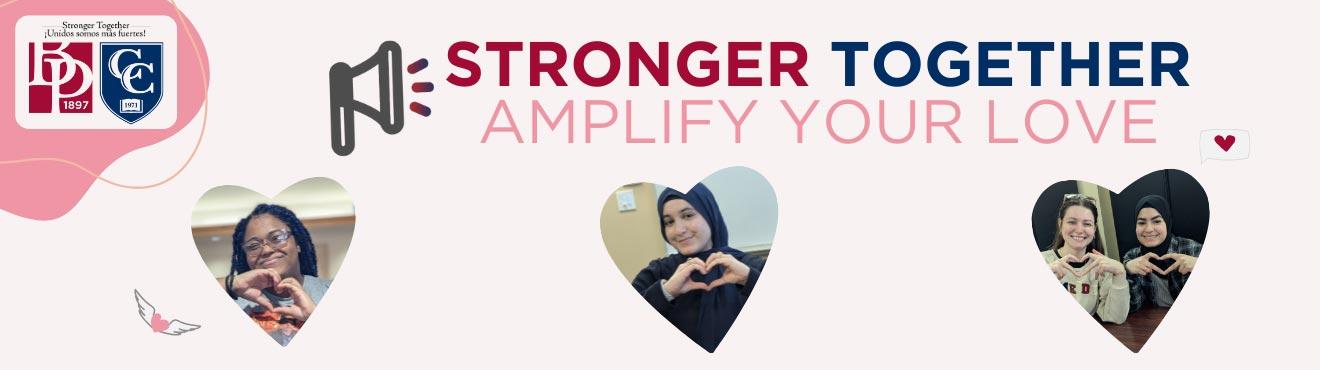 BPU & CC: Stronger Together - Amplify Your Love